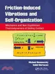 Friction-Induced Vibrations and Self-Organization ― Mechanics and Non-equilibrium Thermodynamics of Sliding Contact