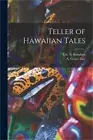 Teller of Hawaiian Tales (Paperback or Softback)