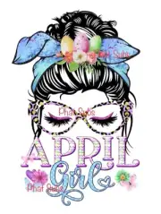 Sublimation Print April Girl Ready to Press Heat Transfer