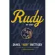 Rudy: My Story