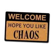 Funny Mats Entry Hope You Like Chaos Indoor Floor Welcome Mat for Entrance