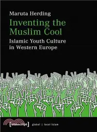 在飛比找三民網路書店優惠-Inventing the Muslim Cool ― Is