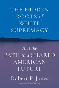 在飛比找誠品線上優惠-The Hidden Roots of White Supr