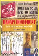 Hawaii Homefront ─ Life in the Islands During World War II