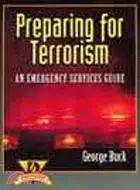 在飛比找三民網路書店優惠-Preparing for Terrorism: An Em