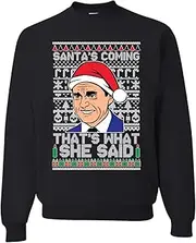 [Wild Bobby] Santas Coming That's What She Said Michael Scott Ugly Christmas Sweater Unisex Crewneck Graphic Sweatshirt