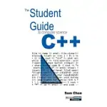 THE STUDENT GUIDE TO COMPUTER SCIENCE C++