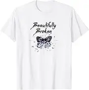 [VidiAmazing] Beautifully Broken T-Shirt ds178 T-Shirt