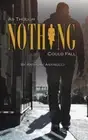 AS THOUGH NOTHING COULD FALL by ANTHONY ANTINUCCI [Hardback, 280 pages]