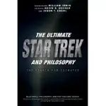 THE ULTIMATE STAR TREK AND PHILOSOPHY: THE SEARCH FOR SOCRATES