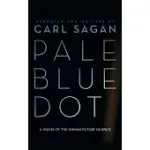 PALE BLUE DOT: A VISION OF THE HUMAN FUTURE IN SPACE: LIBRARY EDITION