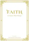 Faith: In Stories That Change by Ana Maria Santuario Paperback Book