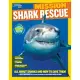 Shark Rescue: All About Sharks and How to Save Them