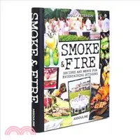 在飛比找三民網路書店優惠-Smoke and Fire ― Recipes and M