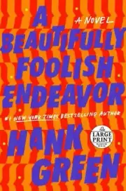 A Beautifully Foolish Endeavor: A Novel (The Carls) by in New