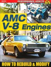 How to Rebuild & Modify AMC V8 Engines: 1966-1991 CarTech Book - NEW SA504