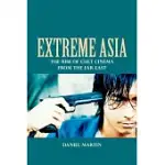 EXTREME ASIA: THE RISE OF CULT CINEMA FROM THE FAR EAST