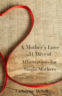 在飛比找博客來優惠-A Mother’’s Love: 31 Days of A