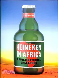 在飛比找三民網路書店優惠-Heineken in Africa ― A Multina