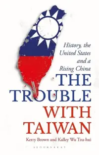 在飛比找誠品線上優惠-The Trouble with Taiwan: Histo