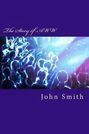 The Story of AWW by John Smith (English) Paperback Book