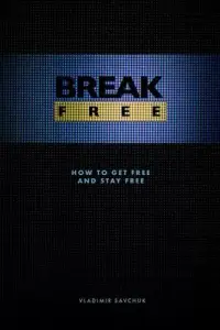 在飛比找博客來優惠-Break Free: How to get free an