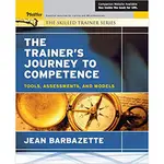 THE TRAINER'S JOURNEY TO COMPETENCE.., 9780787975234#附CD