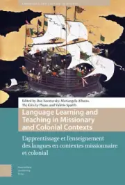 Language Learning and Teaching in Missionary and Colonial Contexts: