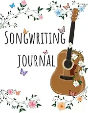 Songwriting Journal: Song notebook for girls, note and lyric pages for musicians and music lovers