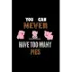 you can never have too many pigs: Blank Lined Notebook Journal for Work, School, Office - 6x9 110 page