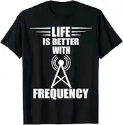 X.Style Ham Radio Frequency Life is Better Amateur Radio Antenna ds114 T-Shirt Black