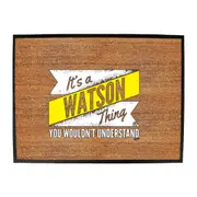Watson V2 Surname Thing - Funny Novelty Doormat Man Cave Floor mat