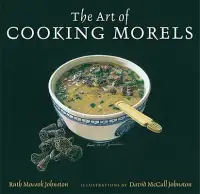 在飛比找博客來優惠-The Art of Cooking Morels