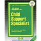 Child Support Specialist: Passbooks Study Guide