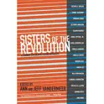 SISTERS OF THE REVOLUTION: A FEMINIST SPECULATIVE FICTION ANTHOLOGY