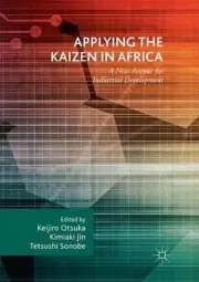 Applying the Kaizen in Africa: A New Avenue for Industrial Development by Keijir