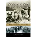 BOOM AND BUST IN THE ALASKA GOLDFIELDS: A MULTICULTURAL ADVENTURE