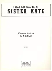"I WISH I COULD SHIMMY LIKE MY SISTER KATE" SHEET MUSIC-PIANO/V/GUITAR-1946-NEW!