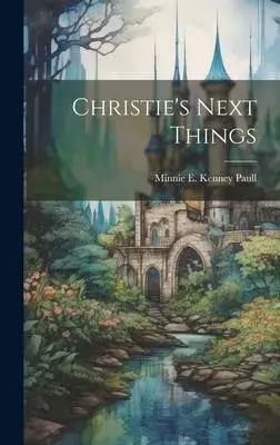 Christie’s Next Things