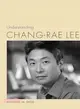 Understanding Chang-Rae Lee