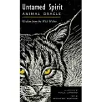 UNTAMED SPIRIT: ANIMAL ORACLE (50 CARDS AND GUIDEBOOK)