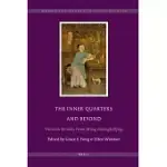 THE INNER QUARTERS AND BEYOND: WOMEN WRITERS FROM MING THROUGH QING