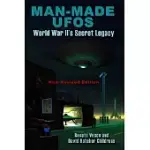 MAN-MADE UFOS: WWII’S SECRET LEGACY