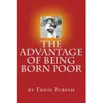 THE ADVANTAGE OF BEING BORN POOR