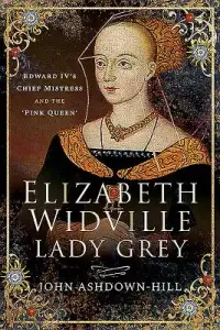 在飛比找博客來優惠-Elizabeth Widville, Lady Grey: