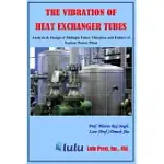 THE VIBRATION OF HEAT EXCHANGER TUBES