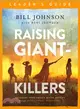 Raising Giant-killers Leader's Guide ― Releasing Your Child's Divine Destiny Through Intentional Parenting