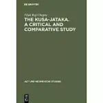 THE KUSA-JATAKA. A CRITICAL AND COMPARATIVE STUDY
