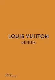 Louis Vuitton Défilés (Mode et Luxe) (French Edition)