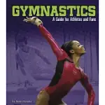 GYMNASTICS: A GUIDE FOR ATHLETES AND FANS